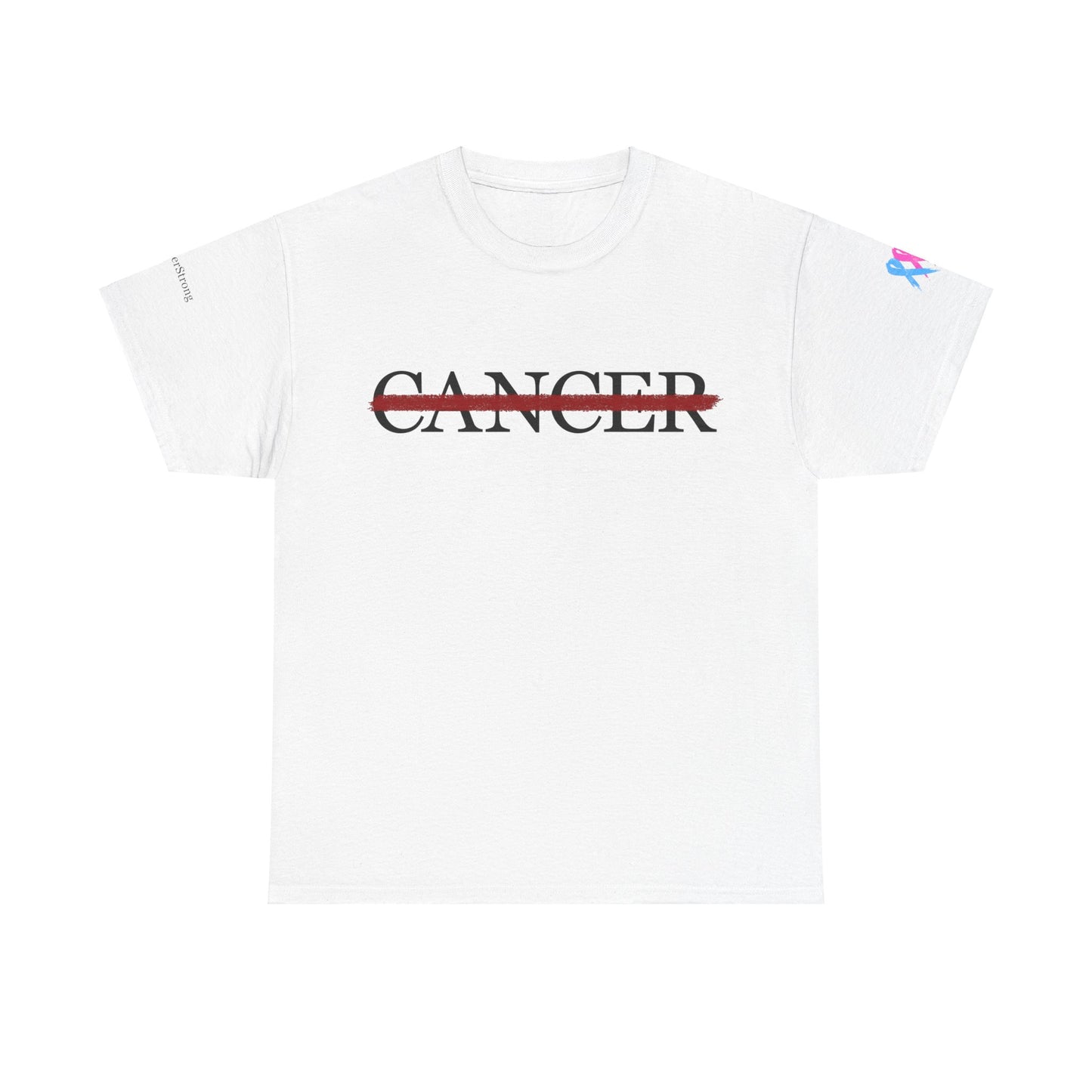 Bold Statement  White Cancel Cancer T-Shirt