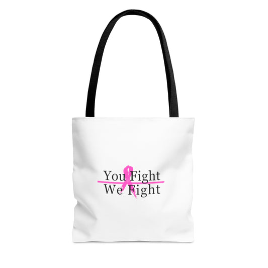 You Fight We Fight Tote Bag